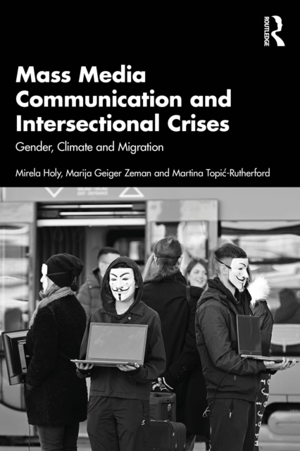 Mass Media Communication and Intersectional Crises