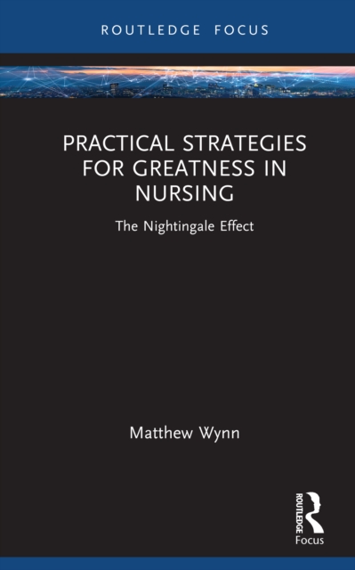 Practical Strategies for Greatness in Nursing