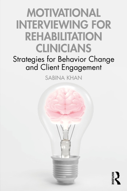 Motivational Interviewing for Rehabilitation Clinicians