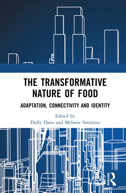 The Transformative Nature of Food