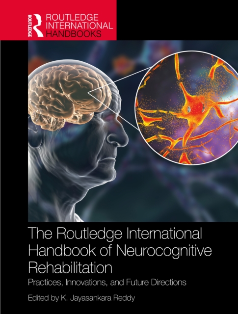 The Routledge International Handbook of Neurocognitive Rehabilitation
