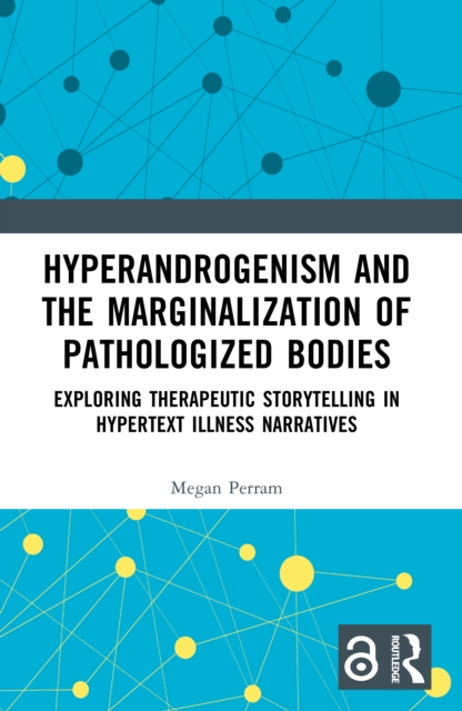 Hyperandrogenism and the Marginalization of Pathologized Bodies
