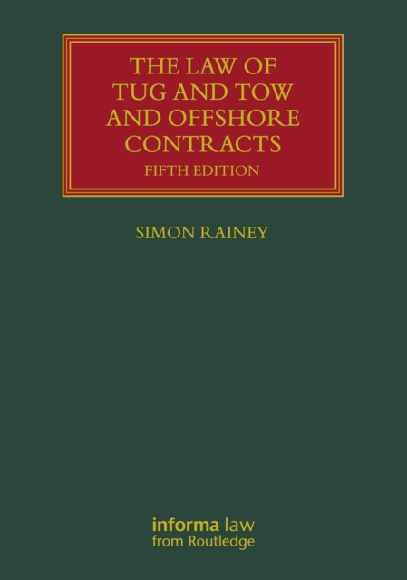 The Law of Tug and Tow and Offshore Contracts