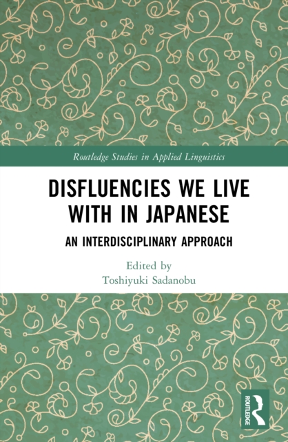 Disfluencies We Live with in Japanese