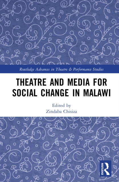Theatre and Media for Social Change in Malawi