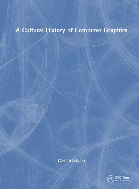 A Cultural History of Computer Graphics