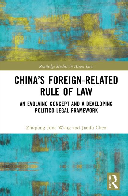 China’s Foreign-Related Rule of Law