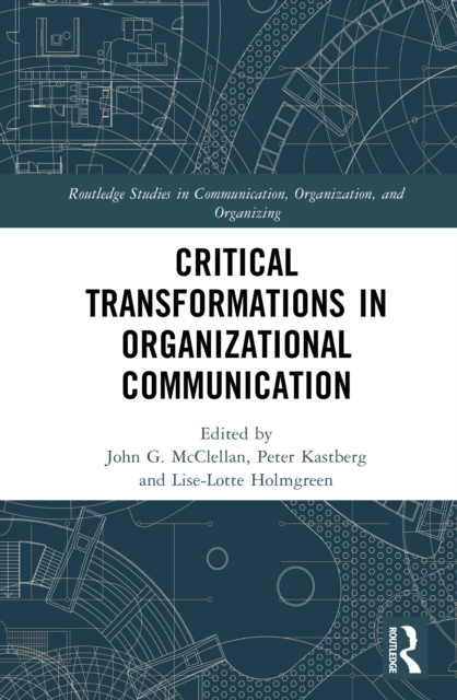 Critical Transformations in Organizational Communication