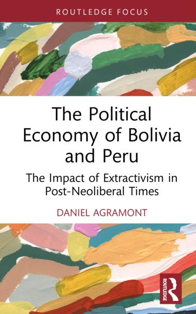 The Political Economy of Bolivia and Peru