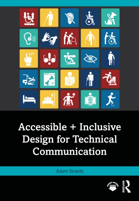 Accessible + Inclusive Design for Technical Communication