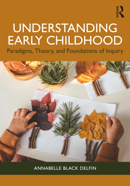 Understanding Early Childhood