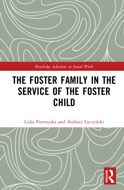 The Foster Family in the Service of the Foster Child