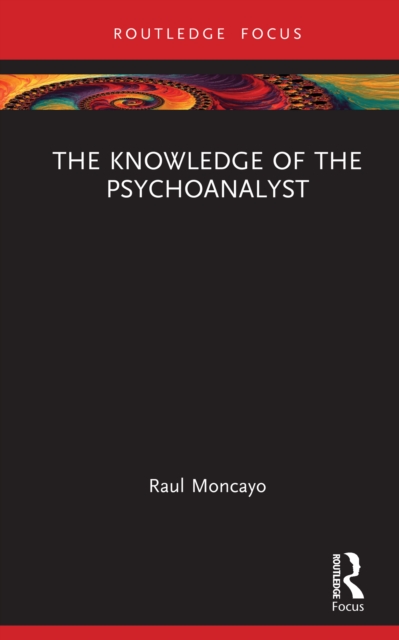 The Knowledge of the Psychoanalyst