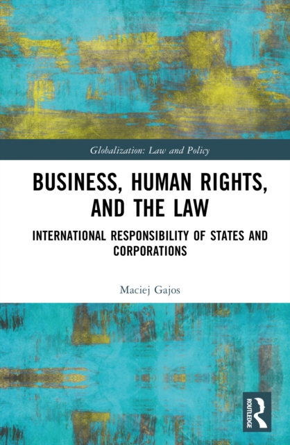 Business, Human Rights, and the Law