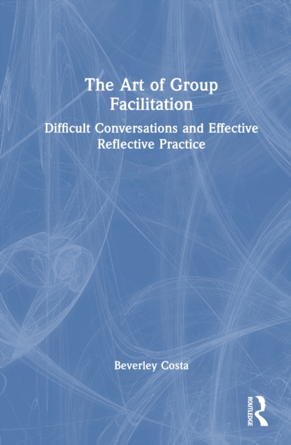 The Art of Group Facilitation