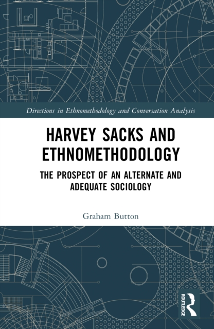 Harvey Sacks and Ethnomethodology