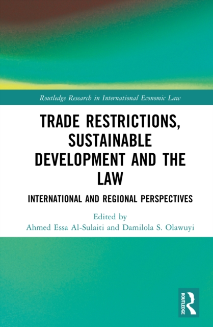 Trade Restrictions, Sustainable Development and the Law