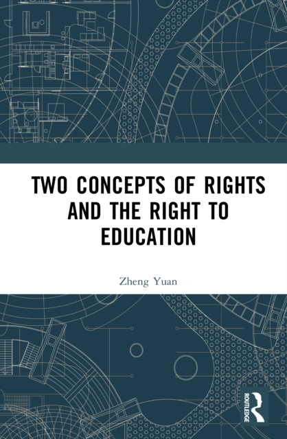 Two Concepts of Rights and the Right to Education