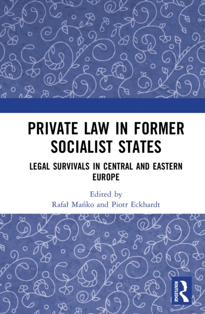 Private Law in Former Socialist States