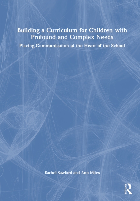 Building a Curriculum for Children with Complex Needs