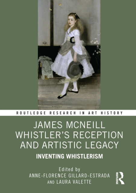 James McNeill Whistler’s Reception and Artistic Legacy