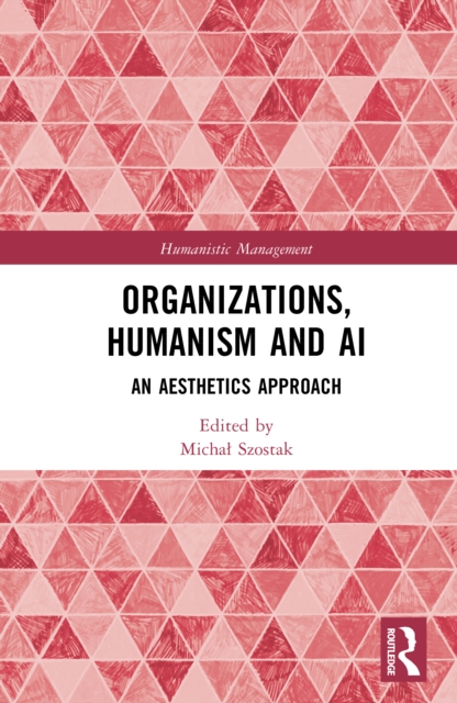Organizations, Humanism and AI