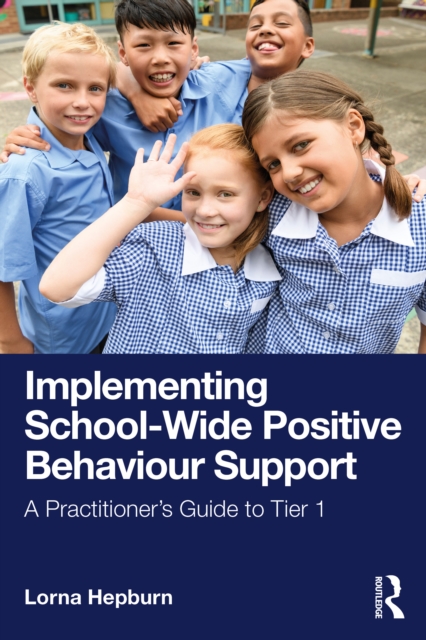 Implementing School-Wide Positive Behaviour Support