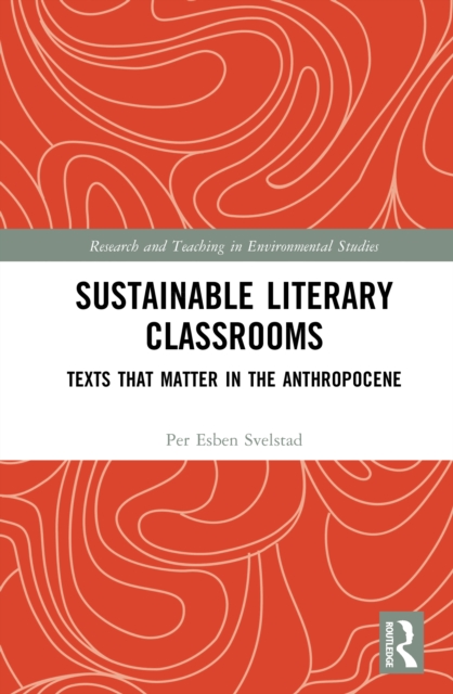 Sustainable Literary Classrooms