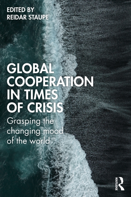 Global Cooperation in Times of Crisis