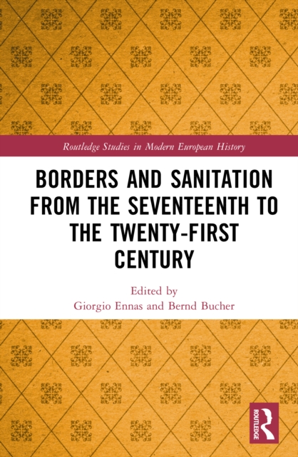 Borders and Sanitation from the Seventeenth to the Twenty-First Century