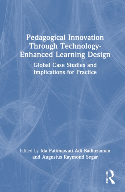 Pedagogical Innovation Through Technology-Enhanced Learning Design