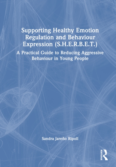 Supporting Healthy Emotion Regulation and Behaviour Expression (S.H.E.R.B.E.T.)