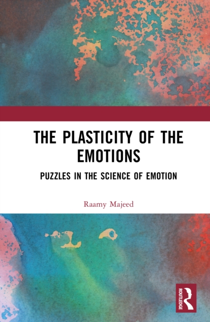 The Plasticity of the Emotions