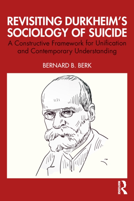 Revisiting Durkheim’s Sociology of Suicide