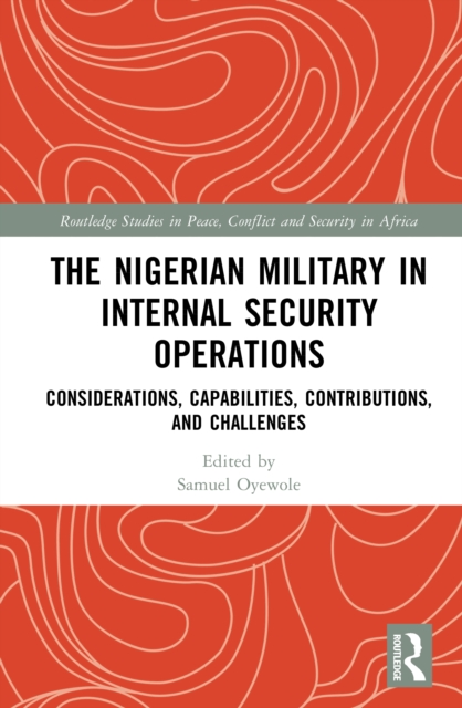 The Nigerian Military in Internal Security Operations