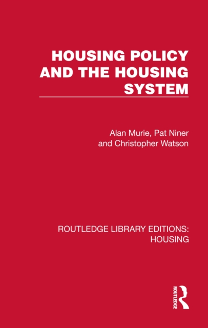 Housing Policy and the Housing System
