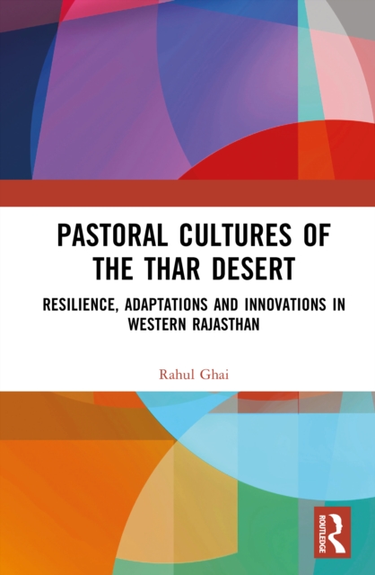 Pastoral Cultures of the Thar Desert