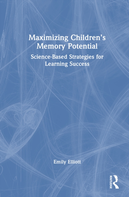 Maximizing Children’s Memory Potential