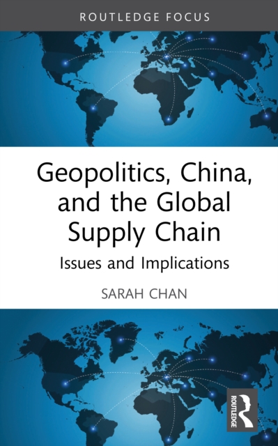 Geopolitics, China, and the Global Supply Chain