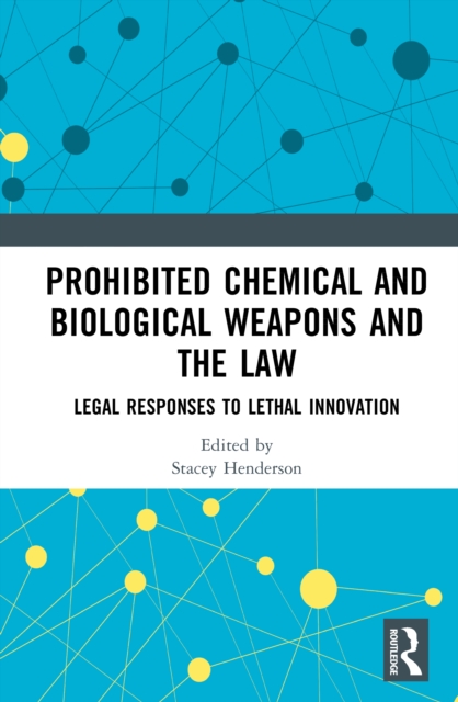 Prohibited Chemical and Biological Weapons and the Law