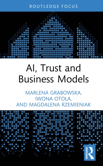 AI, Trust and Business Models