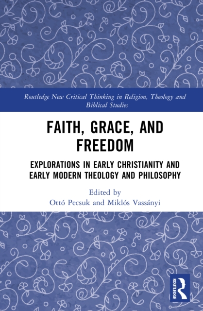 Faith, Grace, and Freedom
