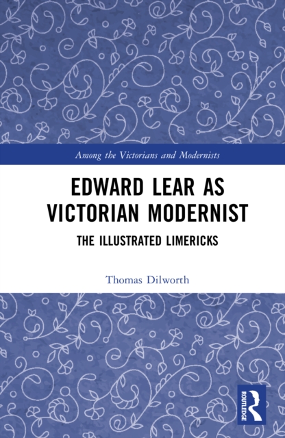 Edward Lear as Victorian Modernist