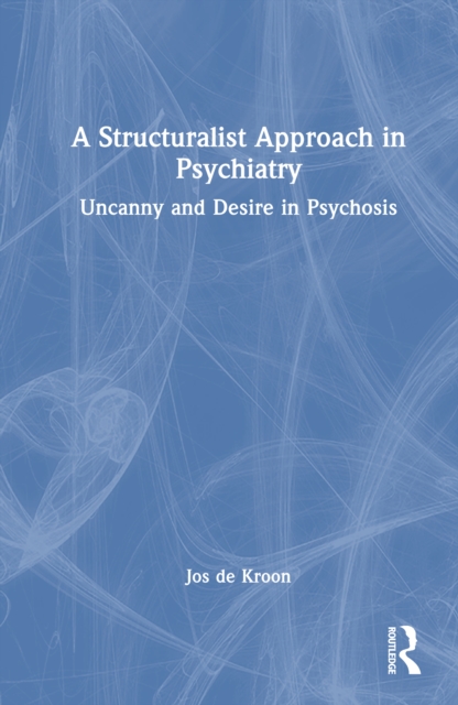 A Structuralist Approach in Psychiatry