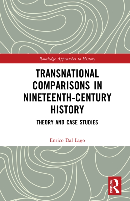 Transnational Comparisons in Nineteenth-Century History