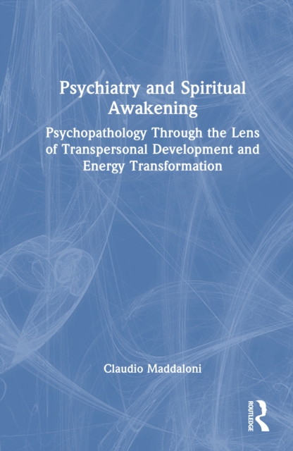 Psychiatry and Spiritual Awakening