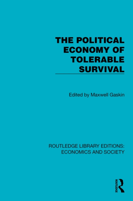 The Political Economy of Tolerable Survival
