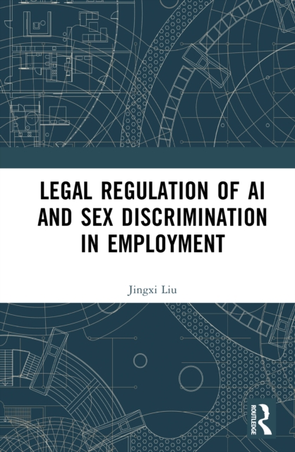 Legal Regulation of AI and Sex Discrimination in Employment