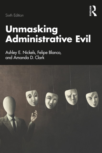 Unmasking Administrative Evil
