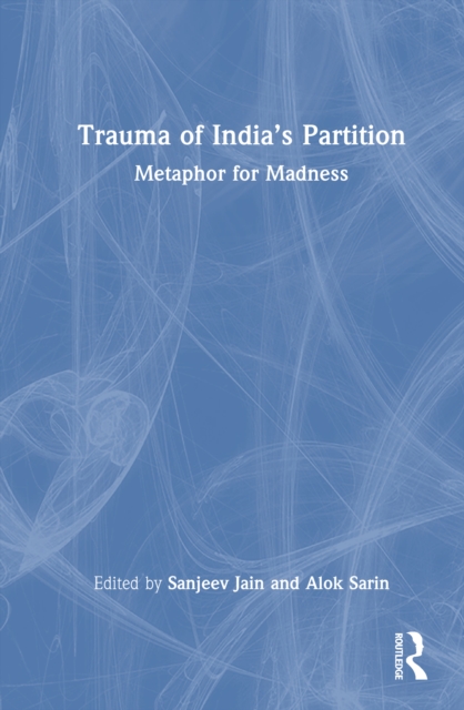 Trauma of India’s Partition